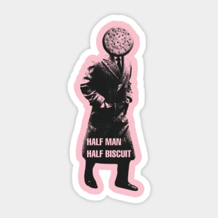 HALF MAN HALF BISCUIT Sticker